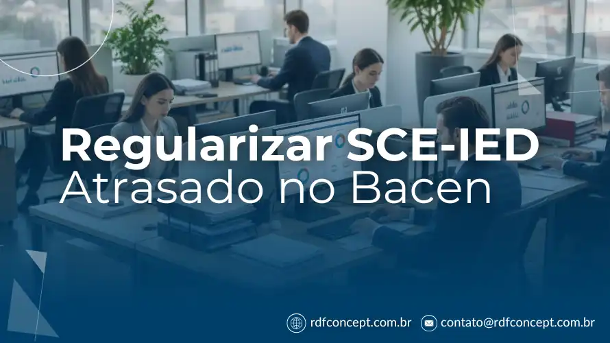 Regularizar SCE-IED atrasado no Bacen